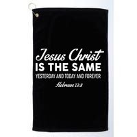 Jesus Christ Is The Same Hebrews 13:8 Golf Towel