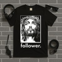 Jesus Christ Portrait Follower T-Shirt