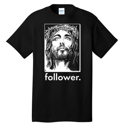 Jesus Christ Portrait Follower Tall T-Shirt