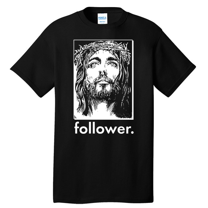 Jesus Christ Portrait Follower Tall T-Shirt