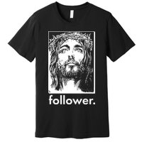 Jesus Christ Portrait Follower Premium T-Shirt