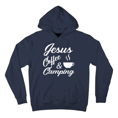 Jesus Coffee And Camping Hoodie