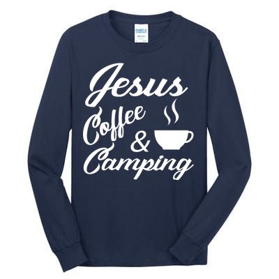 Jesus Coffee And Camping Tall Long Sleeve T-Shirt