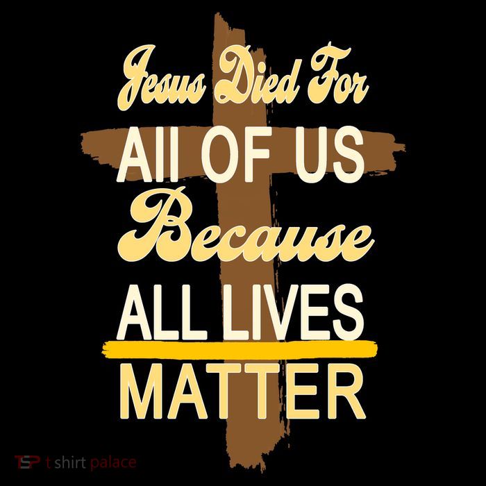 Jesus Died For All Of Us Because All Lives Matter Drawstring Bag