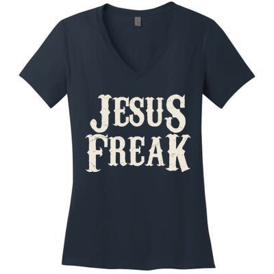 Jesus Freak Women's V-Neck T-Shirt