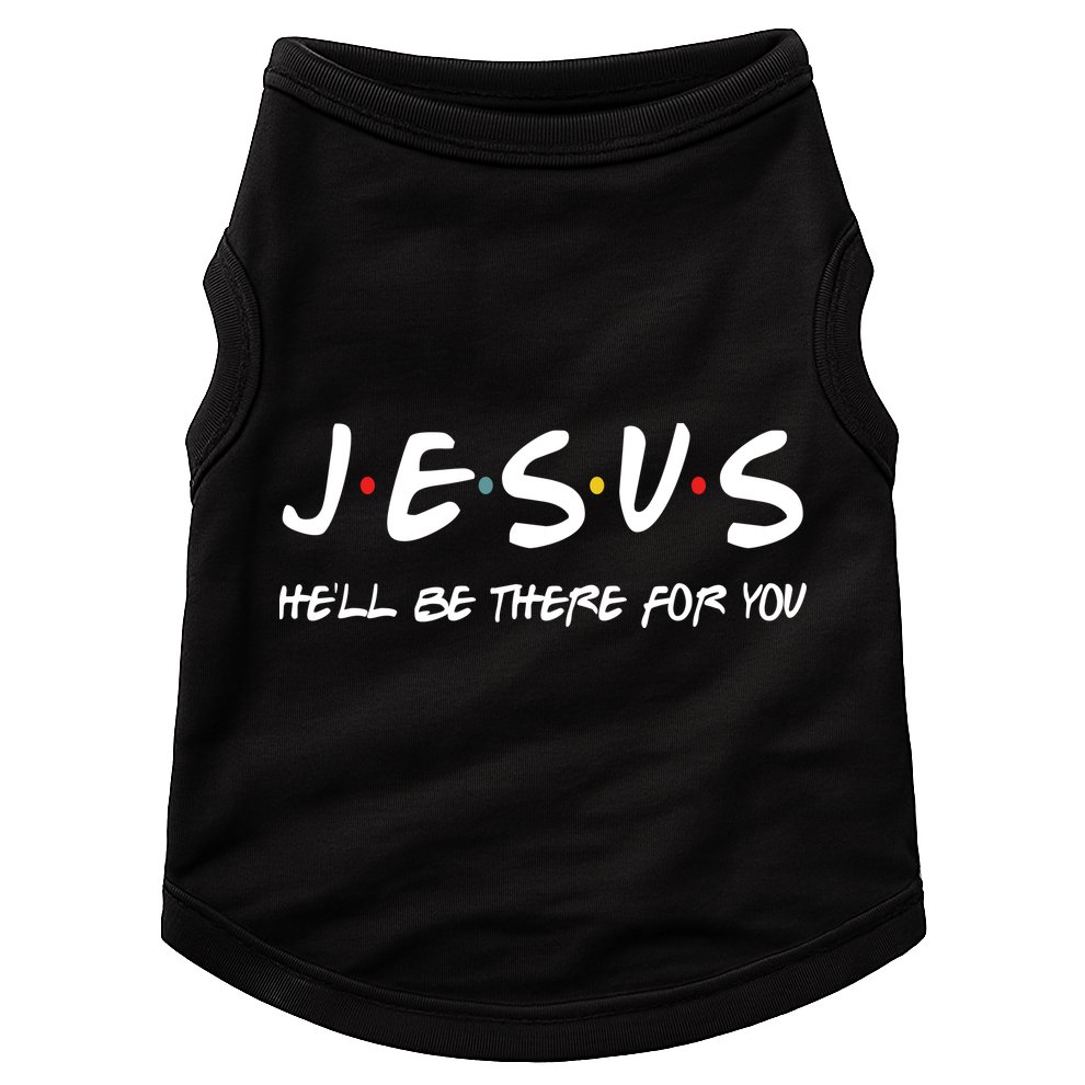 Jesus He'll Be There For You Doggie Tank