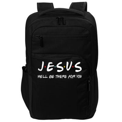 Jesus He'll Be There For You Impact Tech Backpack