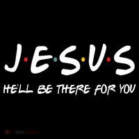 Jesus He'll Be There For You Button