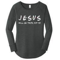 Jesus He'll Be There For You Women's Perfect Tri Tunic Long Sleeve Shirt