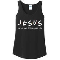 Jesus He'll Be There For You Ladies Essential Tank