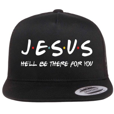 Jesus He'll Be There For You Flatbill Hat