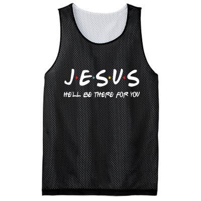 Jesus He'll Be There For You Mesh Reversible Basketball Jersey Tank