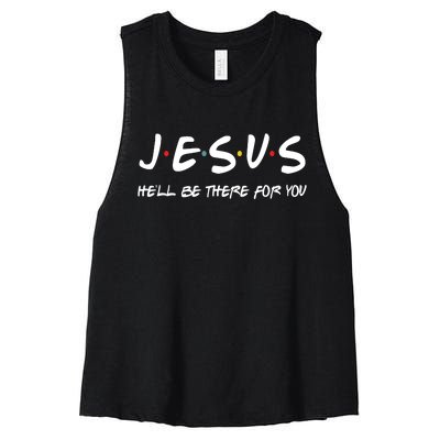 Jesus He'll Be There For You Women's Racerback Cropped Tank