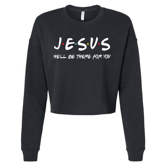 Jesus He'll Be There For You Cropped Pullover Crew
