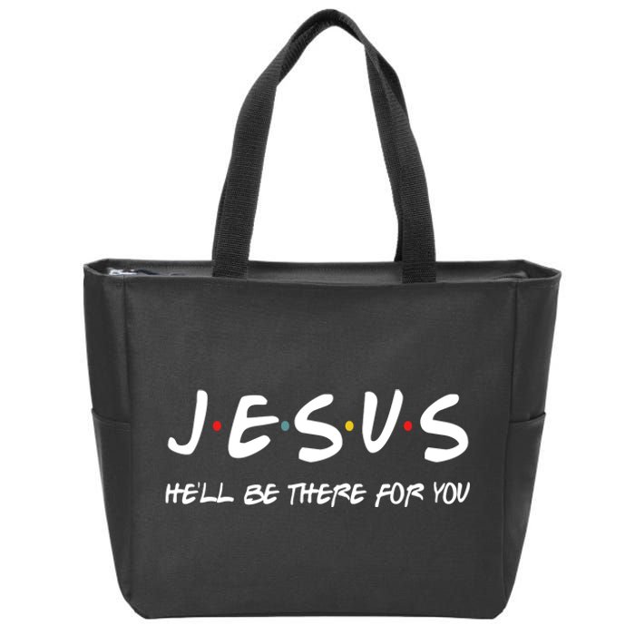 Jesus He'll Be There For You Zip Tote Bag