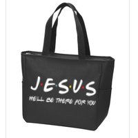 Jesus He'll Be There For You Zip Tote Bag