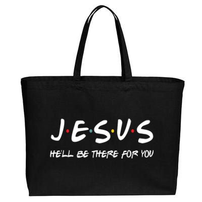 Jesus He'll Be There For You Cotton Canvas Jumbo Tote