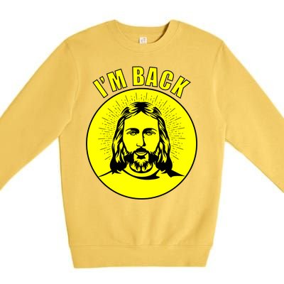 Jesus I'm Back Risen Easter Premium Crewneck Sweatshirt