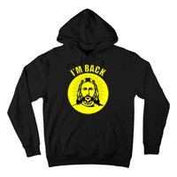 Jesus I'm Back Risen Easter Hoodie