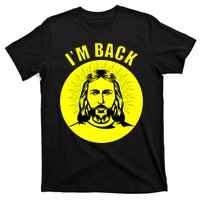 Jesus I'm Back Risen Easter T-Shirt