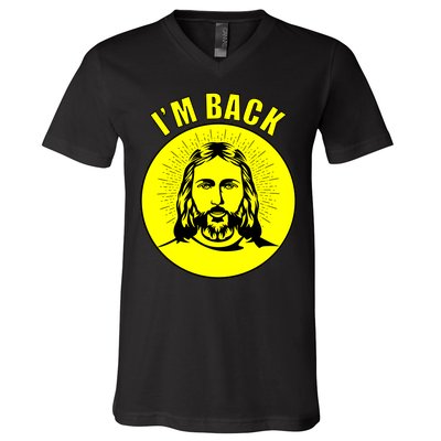 Jesus I'm Back Risen Easter V-Neck T-Shirt