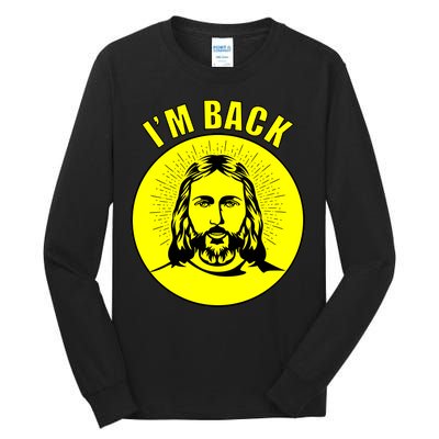 Jesus I'm Back Risen Easter Tall Long Sleeve T-Shirt