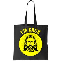 Jesus I'm Back Risen Easter Tote Bag