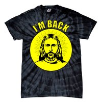 Jesus I'm Back Risen Easter Tie-Dye T-Shirt