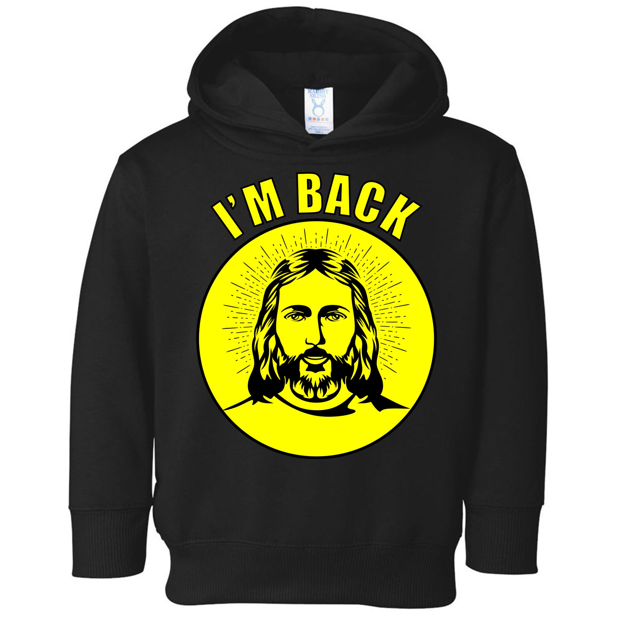 Jesus I'm Back Risen Easter Toddler Hoodie