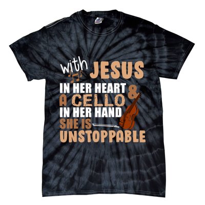 Jesus In Her Heart Cello In Her Hand Tie-Dye T-Shirt