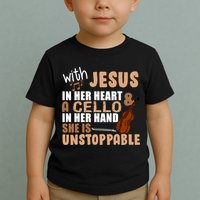 Jesus In Her Heart Cello In Her Hand Toddler T-Shirt