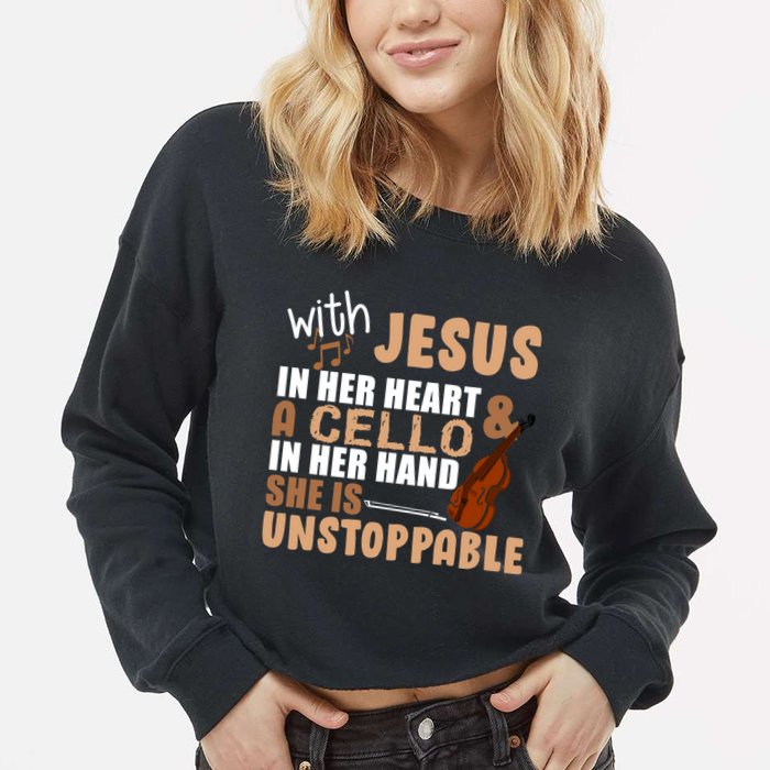 Jesus In Her Heart Cello In Her Hand Cropped Pullover Crew