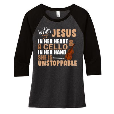 Jesus In Her Heart Cello In Her Hand Women's Tri-Blend 3/4-Sleeve Raglan Shirt