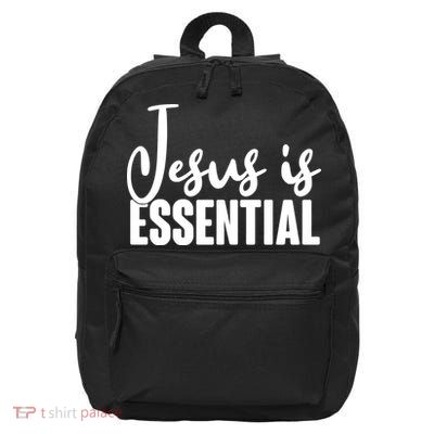 Jesus Is Essential 16 in Basic Backpack