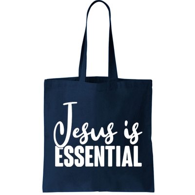 Jesus Is Essential Tote Bag