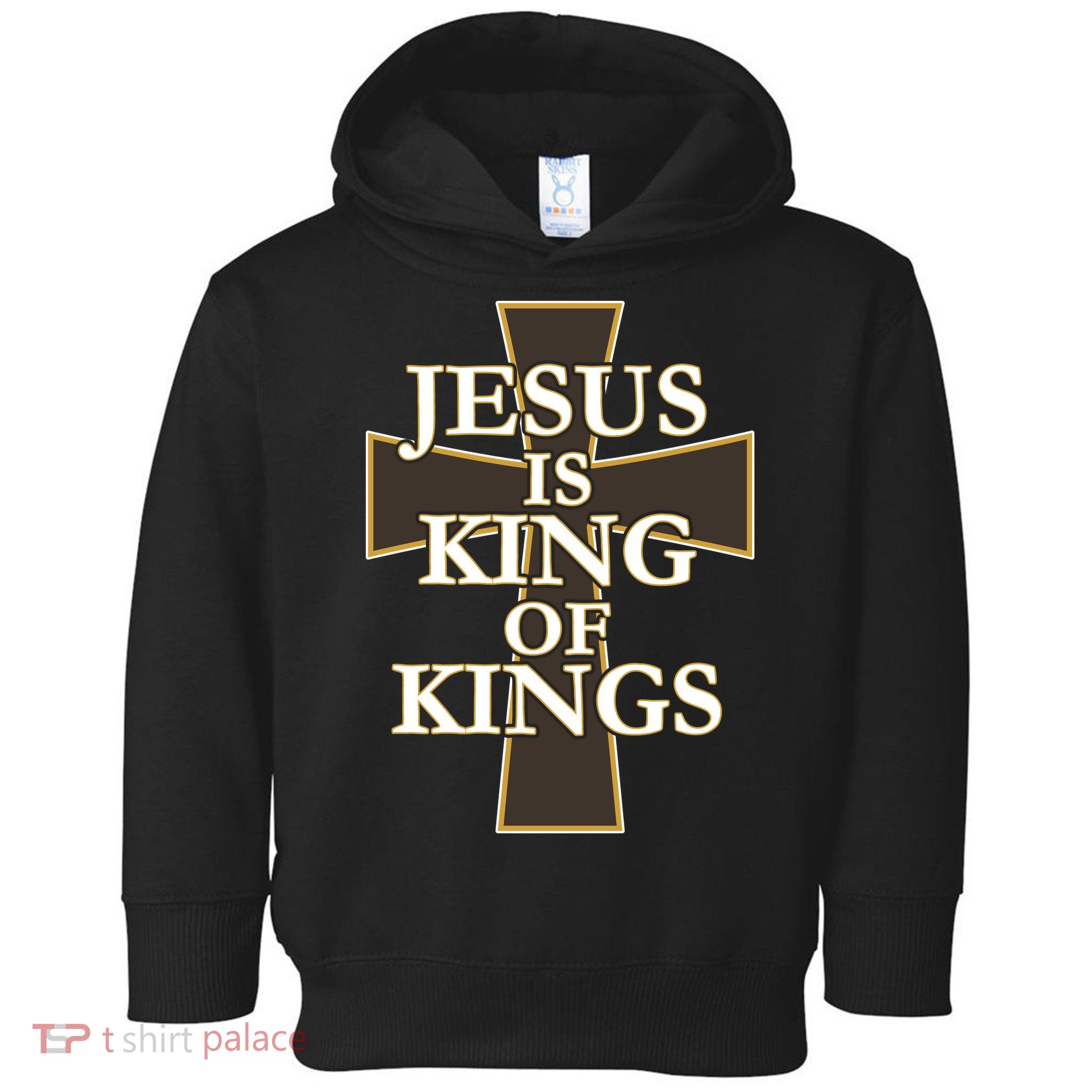 Jesus Is King of Kings Cross Religious Toddler Hoodie