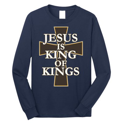 Jesus Is King of Kings Cross Religious Long Sleeve Shirt