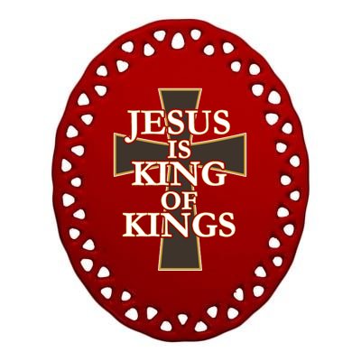 Jesus Is King of Kings Cross Religious Ceramic Oval Ornament