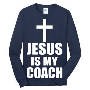 Jesus Is My Coach Tall Long Sleeve T-Shirt