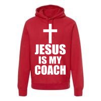 Jesus Is My Coach Premium Hoodie