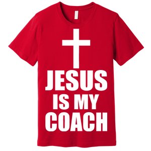 Jesus Is My Coach Premium T-Shirt