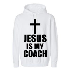 Jesus Is My Coach Garment-Dyed Fleece Hoodie