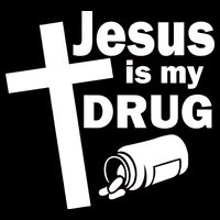 Jesus Is My Drug T-Shirt