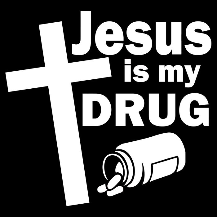 Jesus Is My Drug T-Shirt