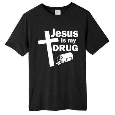 Jesus Is My Drug Tall Fusion ChromaSoft Performance T-Shirt