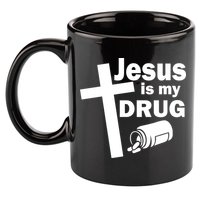 Jesus Is My Drug 11oz C Handle Ceramic Mug