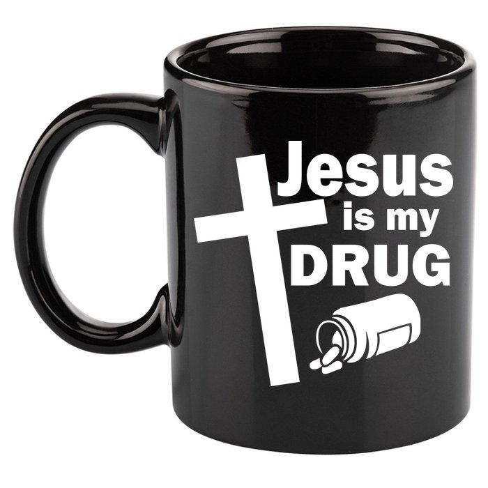 Jesus Is My Drug 11oz C Handle Ceramic Mug