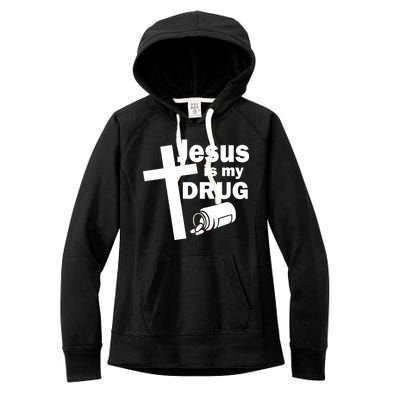 Jesus Is My Drug Women's Fleece Hoodie