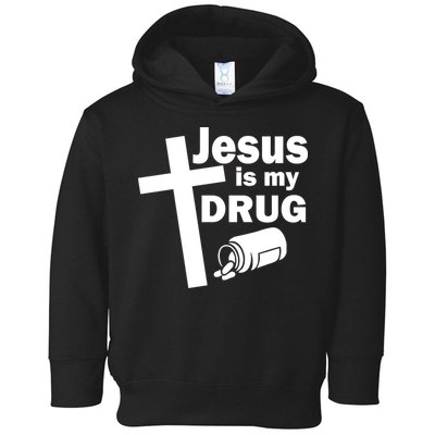 Jesus Is My Drug Toddler Hoodie