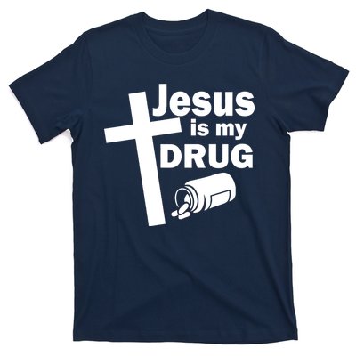 Jesus Is My Drug T-Shirt